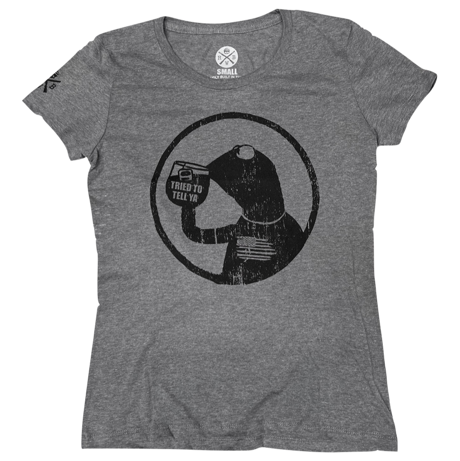 Women's Tried To Tell Ya Patriotic American Made T-Shirt